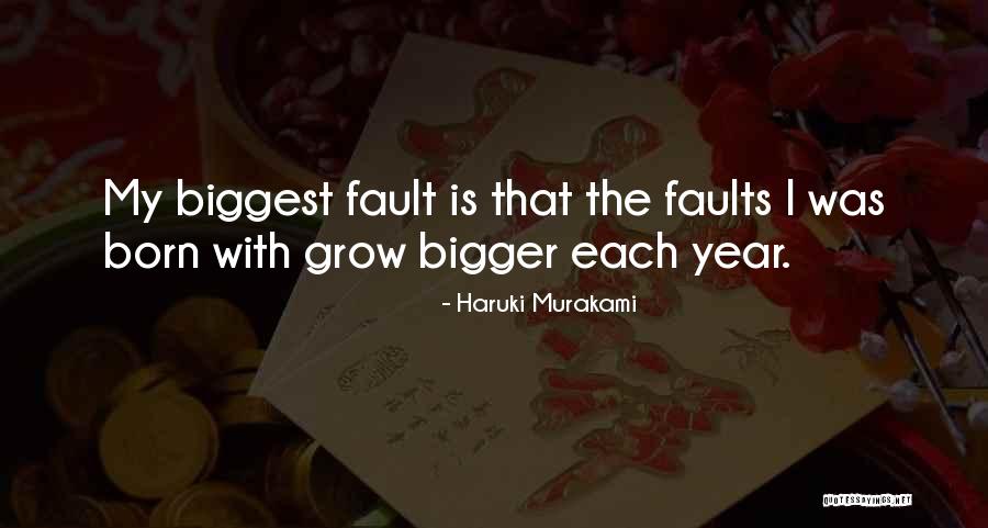 That Was My Fault Quotes By Haruki Murakami That Was My Fault Quotes By Haruki Murakami