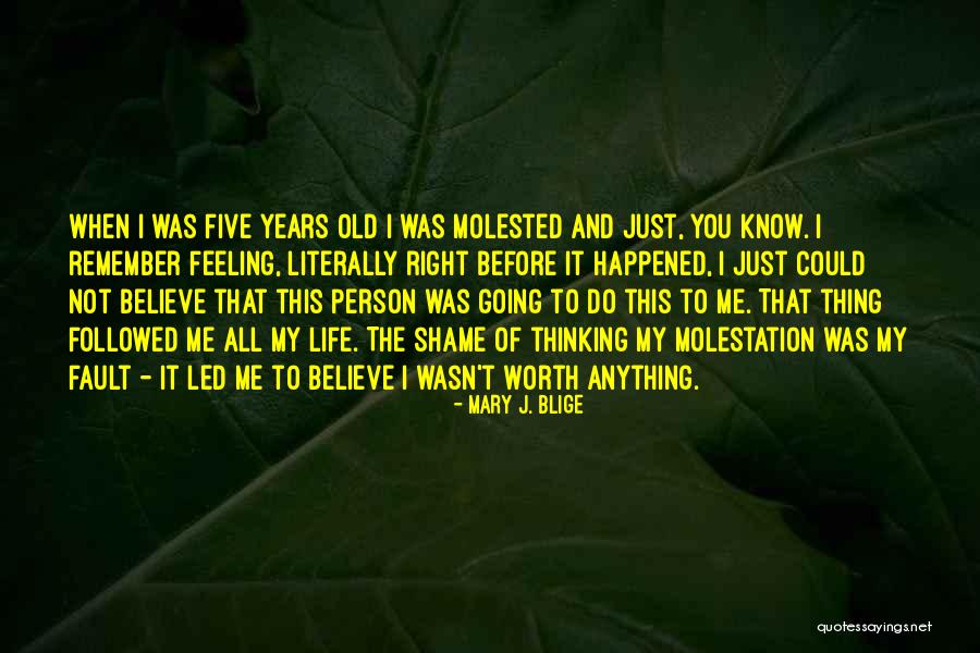 That Was My Fault Quotes By Mary J. Blige That Was My Fault Quotes By Mary J. Blige