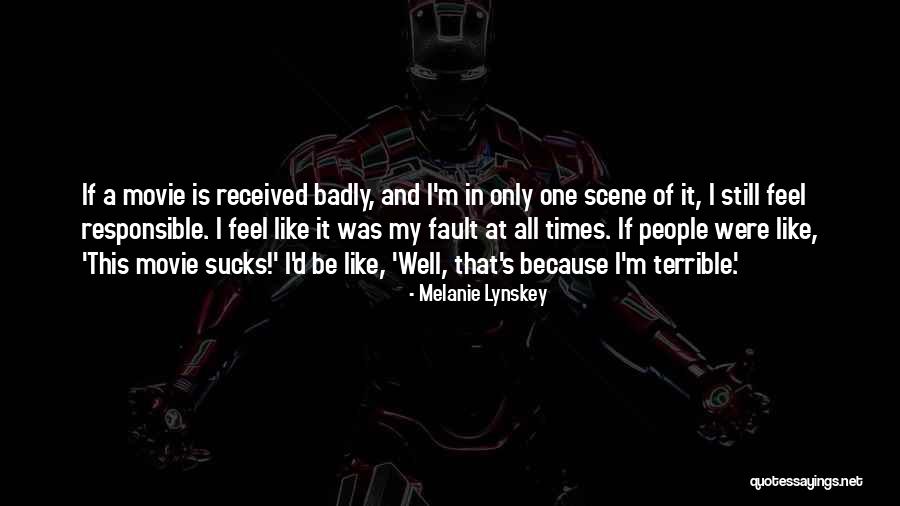 That Was My Fault Quotes By Melanie Lynskey That Was My Fault Quotes By Melanie Lynskey