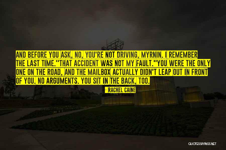 That Was My Fault Quotes By Rachel Caine That Was My Fault Quotes By Rachel Caine