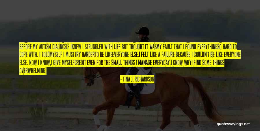 That Was My Fault Quotes By Tina J. Richardson That Was My Fault Quotes By Tina J. Richardson