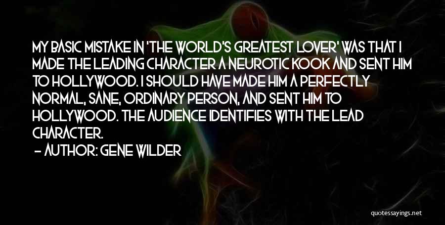 That Was My Mistake Quotes By Gene Wilder