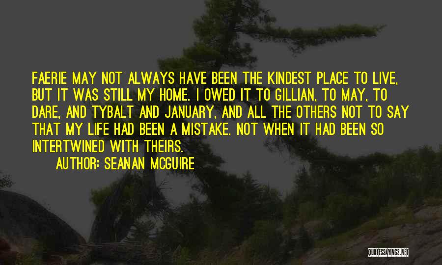 That Was My Mistake Quotes By Seanan McGuire