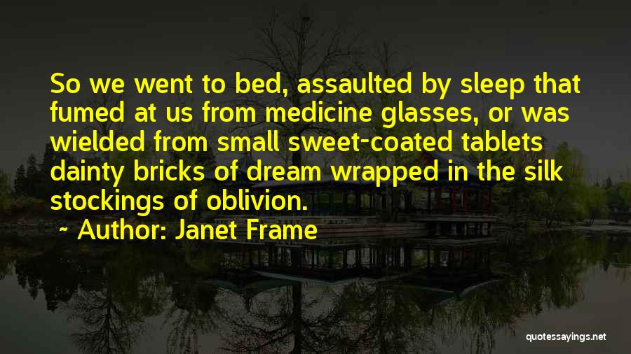 That Was So Sweet Quotes By Janet Frame