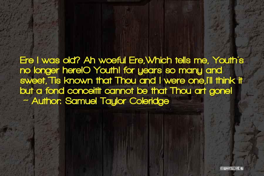 That Was So Sweet Quotes By Samuel Taylor Coleridge