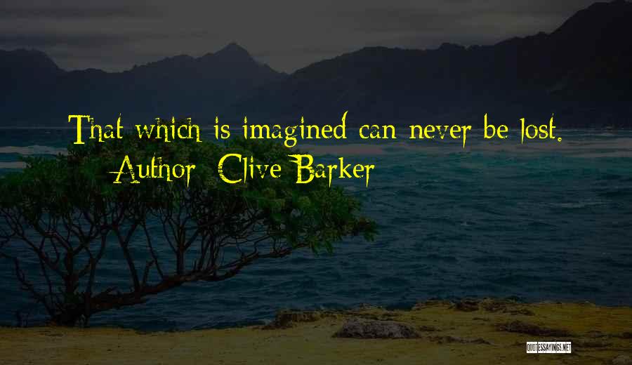 That Which Is Lost Quotes By Clive Barker