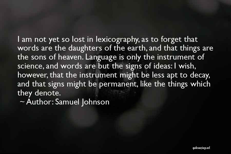 That Which Is Lost Quotes By Samuel Johnson