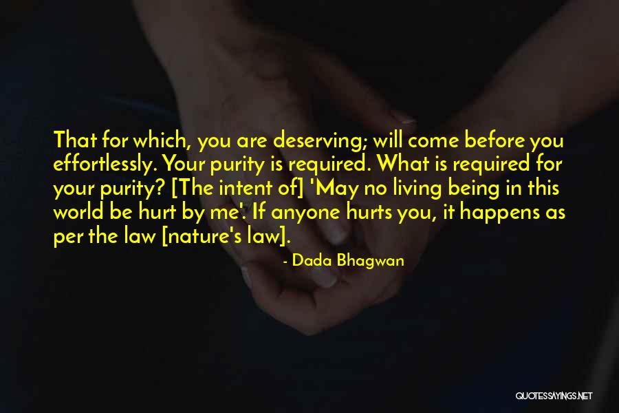 That You Required Quotes By Dada Bhagwan That You Required Quotes By Dada Bhagwan