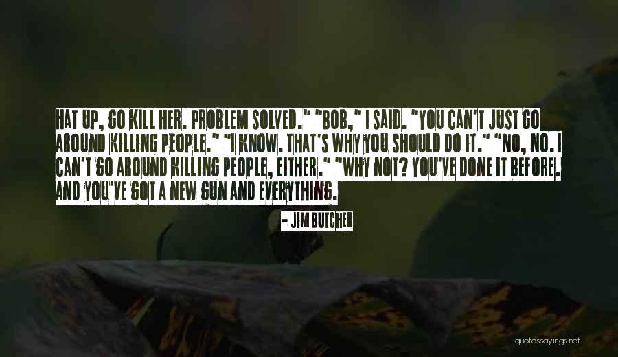 Thataway Quotes By Jim Butcher Thataway Quotes By Jim Butcher