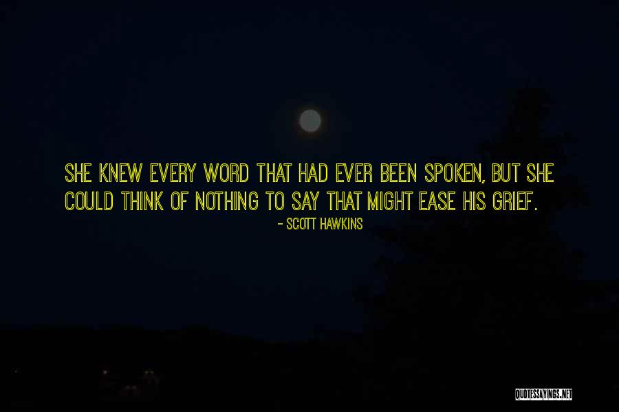 Thatdudebee Quotes By Scott Hawkins Thatdudebee Quotes By Scott Hawkins