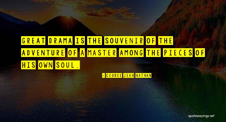 Thatgive Quotes By George Jean Nathan Thatgive Quotes By George Jean Nathan