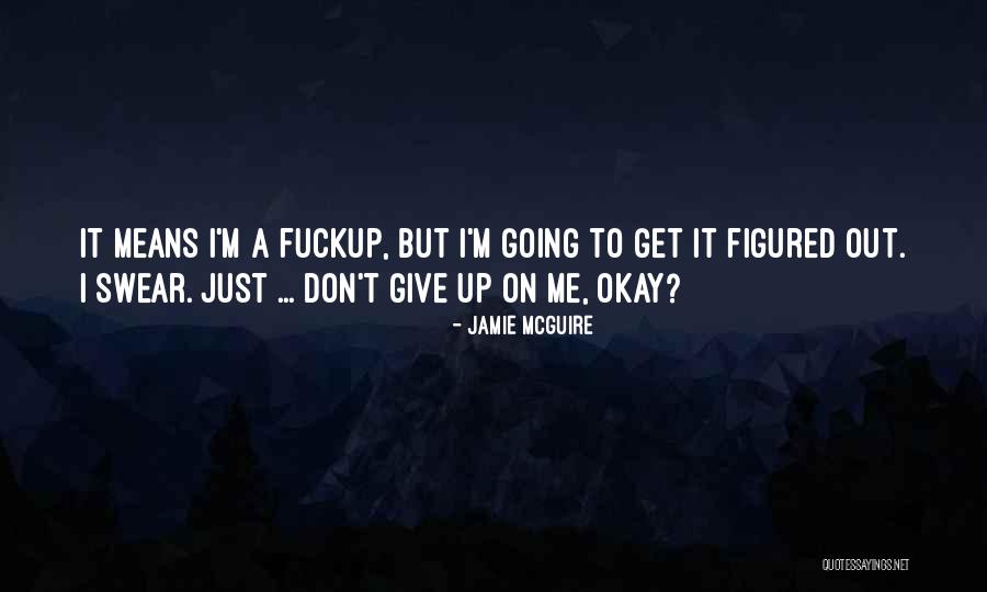 Thathabits Quotes By Jamie McGuire Thathabits Quotes By Jamie McGuire