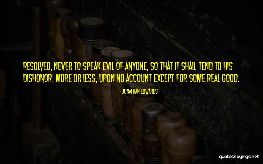 Thathamangalam School Quotes By Jonathan Edwards Thathamangalam School Quotes By Jonathan Edwards