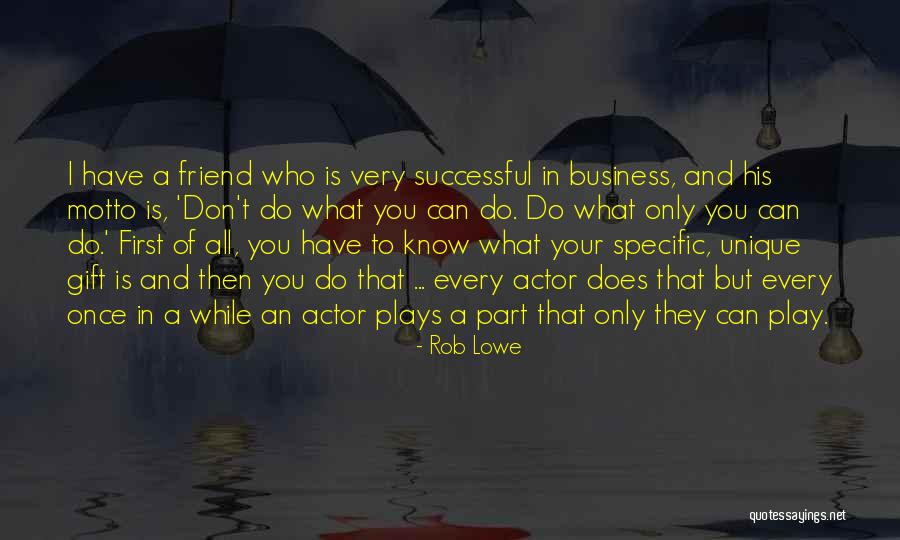 Thathamangalam School Quotes By Rob Lowe Thathamangalam School Quotes By Rob Lowe