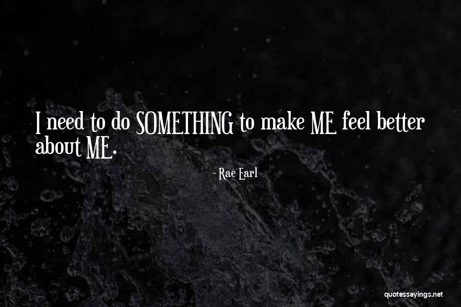 Thatim Mutti Quotes By Rae Earl Thatim Mutti Quotes By Rae Earl
