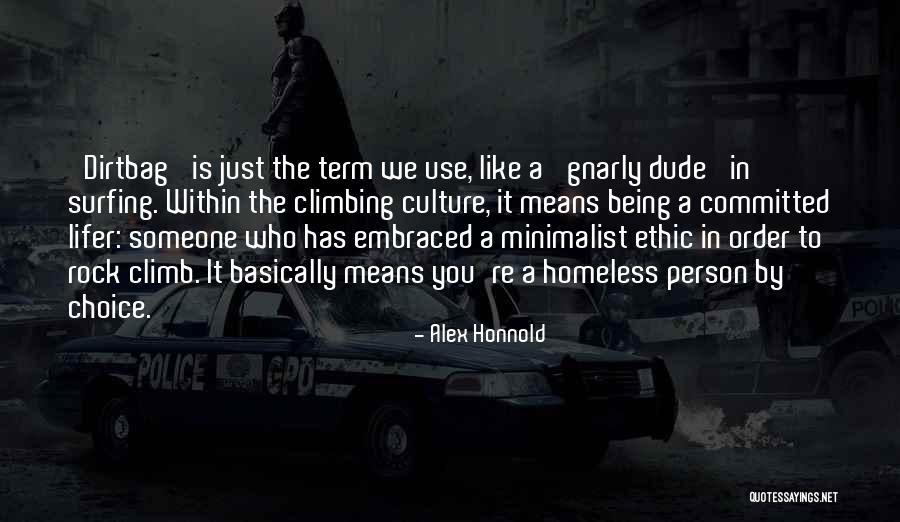 Thatll Quotes By Alex Honnold Thatll Quotes By Alex Honnold