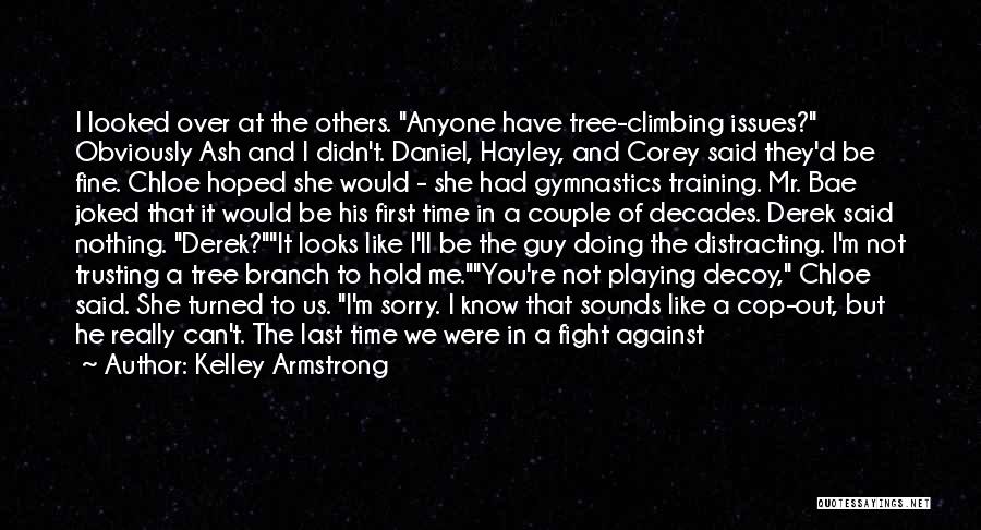 That's Bae Quotes By Kelley Armstrong That's Bae Quotes By Kelley Armstrong