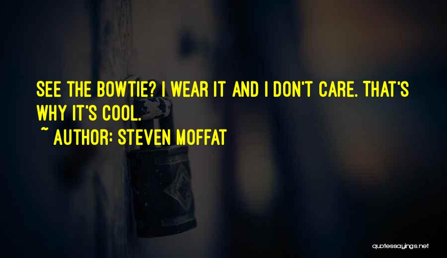 That's Cool Quotes By Steven Moffat