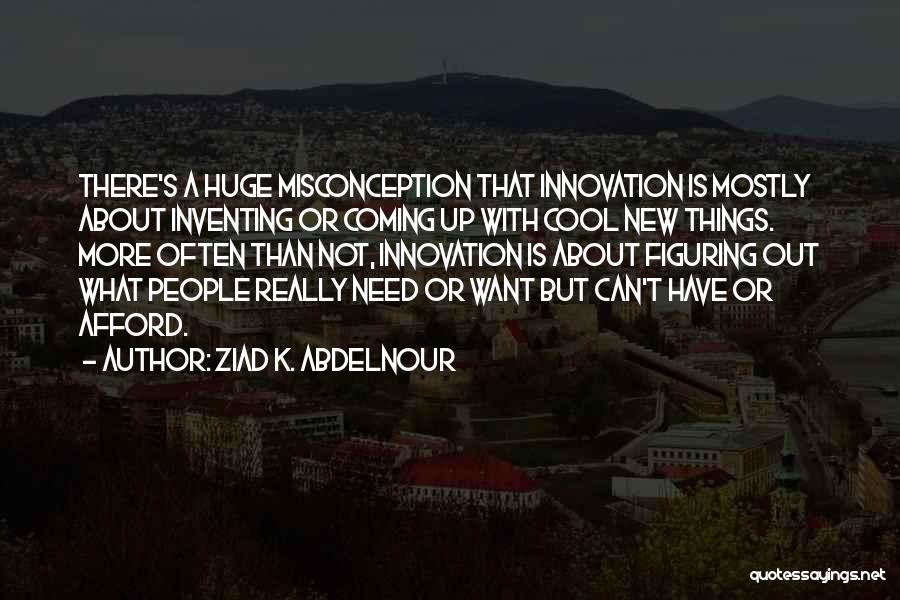 That's Cool Quotes By Ziad K. Abdelnour