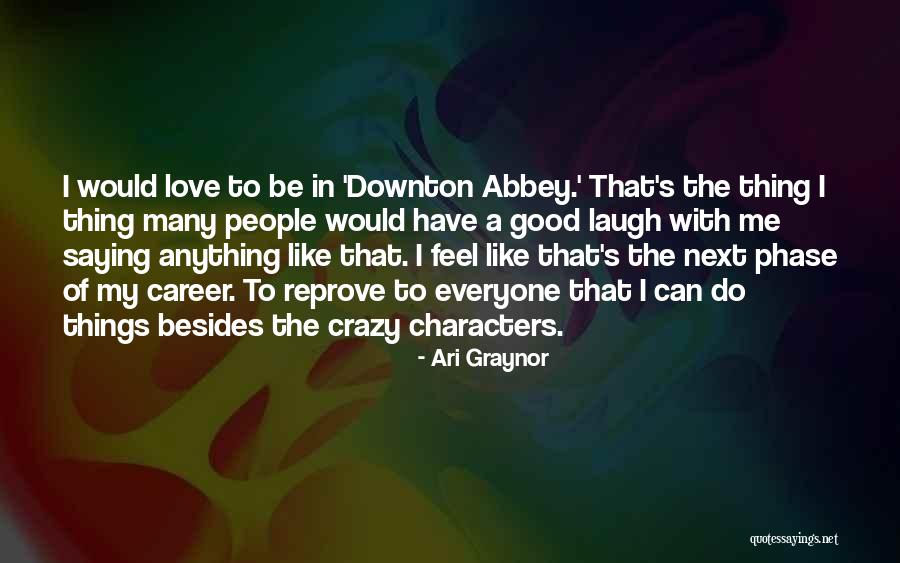 That's Crazy Quotes By Ari Graynor