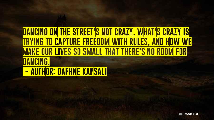 That's Crazy Quotes By Daphne Kapsali