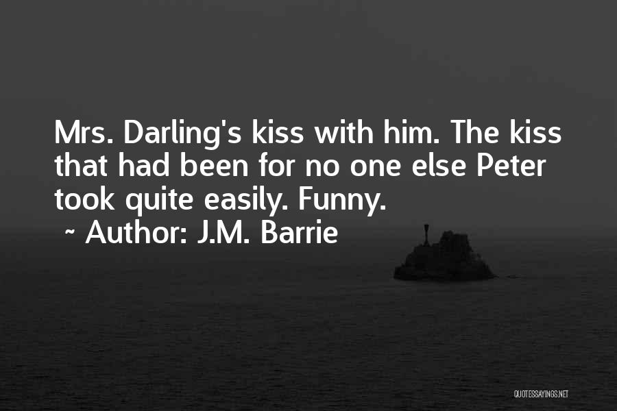 That's Funny Quotes By J.M. Barrie