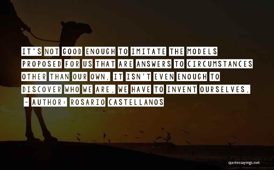 That's Good Quotes By Rosario Castellanos