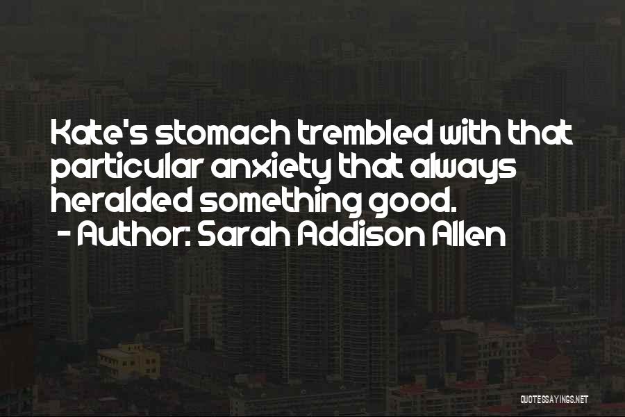 That's Good Quotes By Sarah Addison Allen