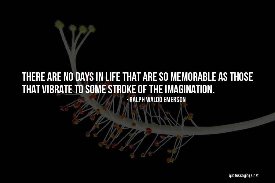 That's Life Memorable Quotes By Ralph Waldo Emerson That's Life Memorable Quotes By Ralph Waldo Emerson
