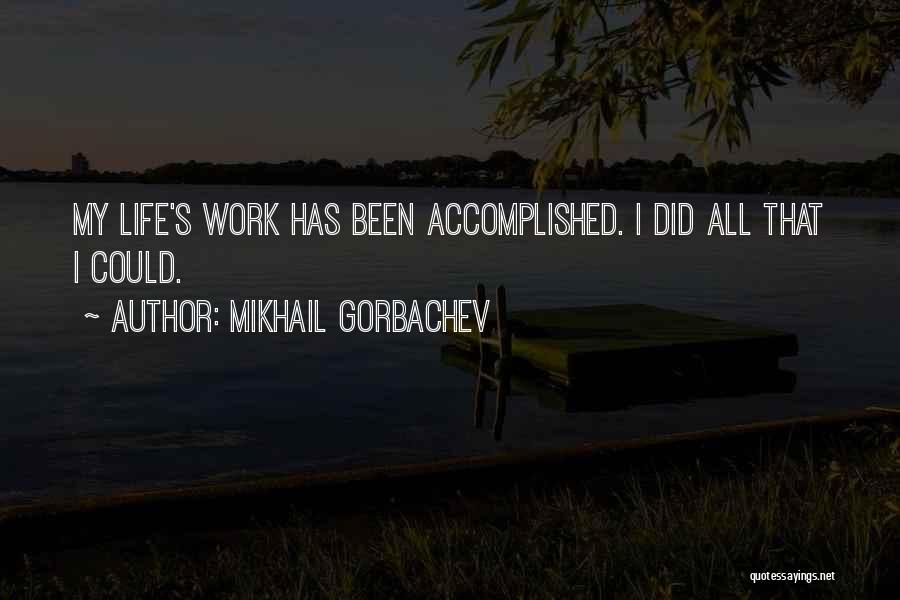 That's Life Quotes By Mikhail Gorbachev