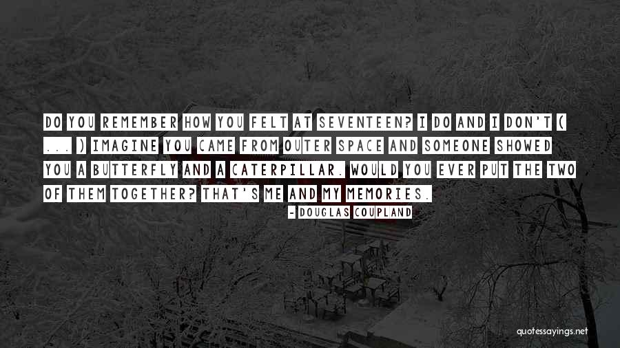 That's Me Quotes By Douglas Coupland That's Me Quotes By Douglas Coupland