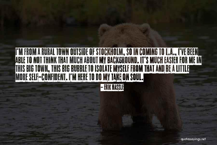That's Me Quotes By Erik Hassle That's Me Quotes By Erik Hassle