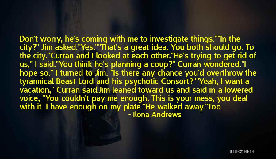 That's Me Quotes By Ilona Andrews That's Me Quotes By Ilona Andrews