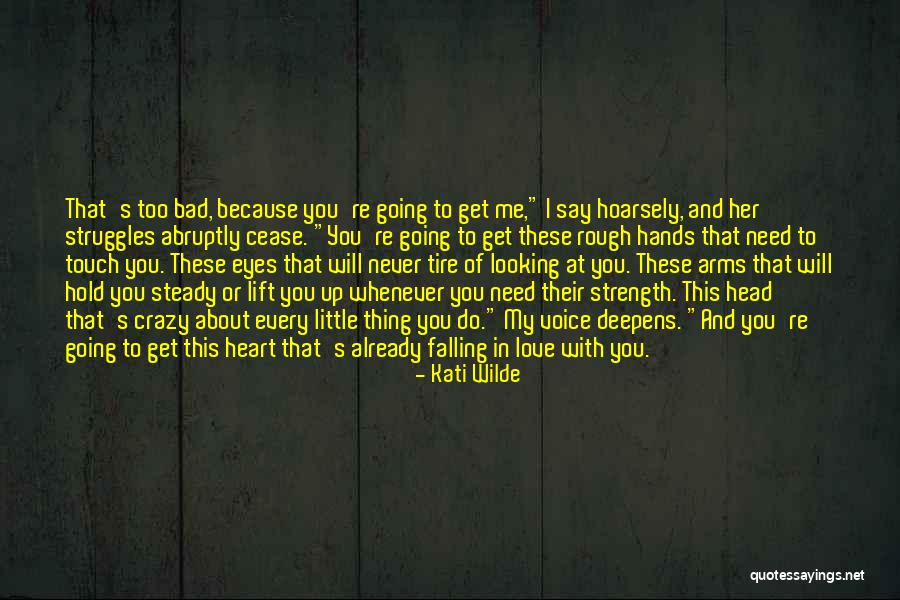 That's Me Quotes By Kati Wilde That's Me Quotes By Kati Wilde