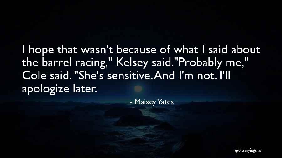 That's Me Quotes By Maisey Yates That's Me Quotes By Maisey Yates