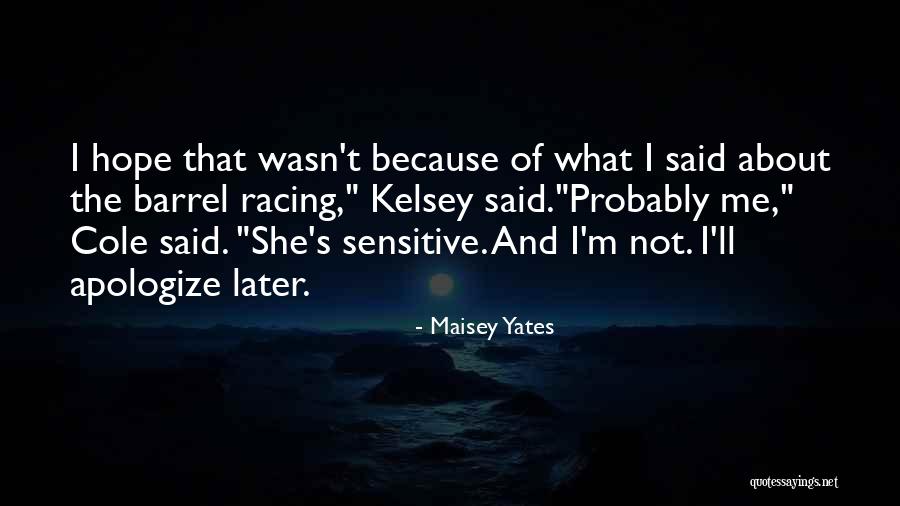 That's Me Quotes By Maisey Yates