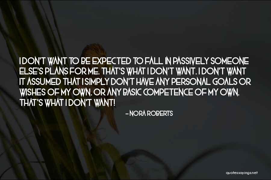 That's Me Quotes By Nora Roberts