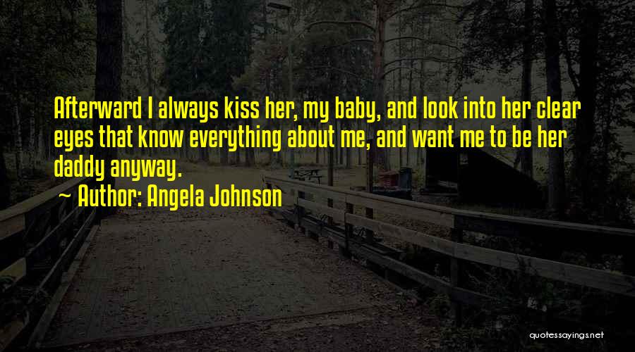 That's My Baby Daddy Quotes By Angela Johnson