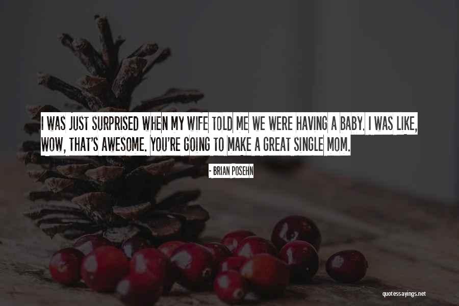 That's My Baby Quotes By Brian Posehn That's My Baby Quotes By Brian Posehn