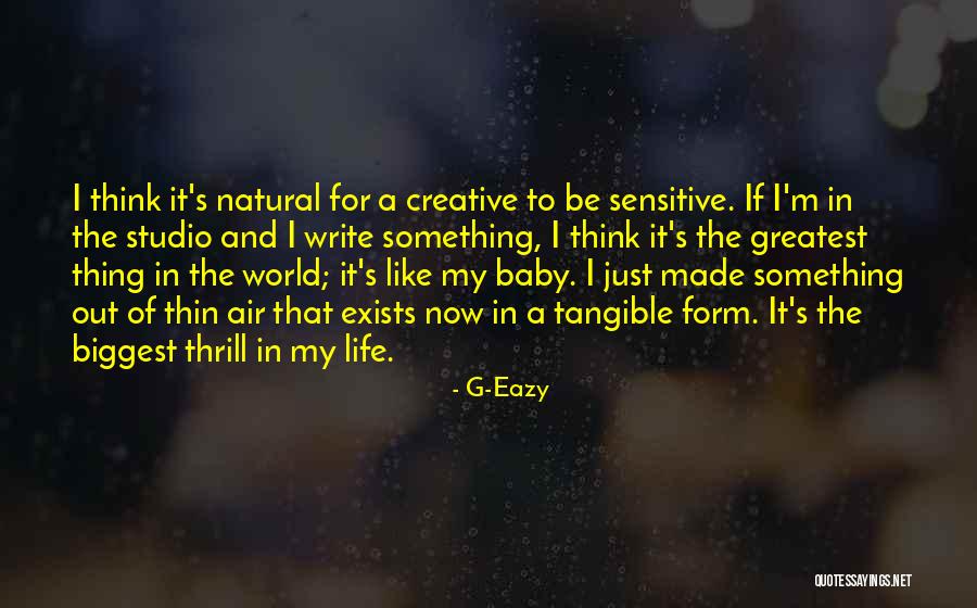 That's My Baby Quotes By G-Eazy