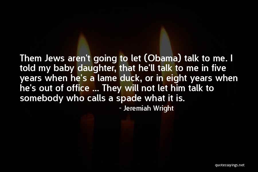 That's My Baby Quotes By Jeremiah Wright