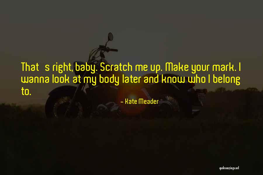 That's My Baby Quotes By Kate Meader