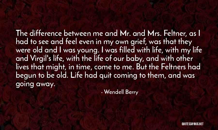 That's My Baby Quotes By Wendell Berry