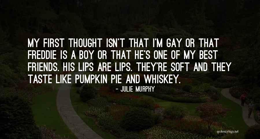 That's My Boy Best Quotes By Julie Murphy That's My Boy Best Quotes By Julie Murphy