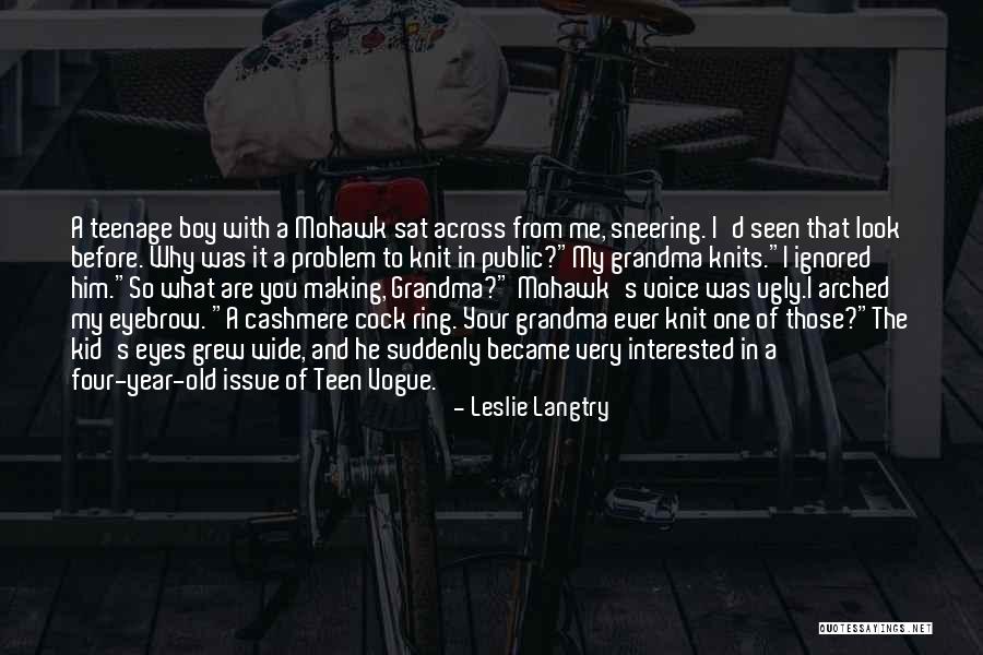That's My Boy Grandma Quotes By Leslie Langtry That's My Boy Grandma Quotes By Leslie Langtry
