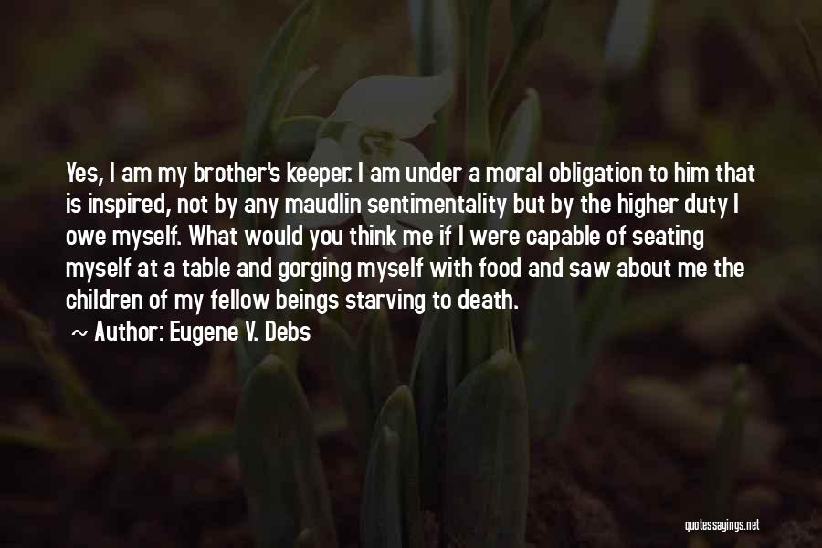 That's My Brother Quotes By Eugene V. Debs