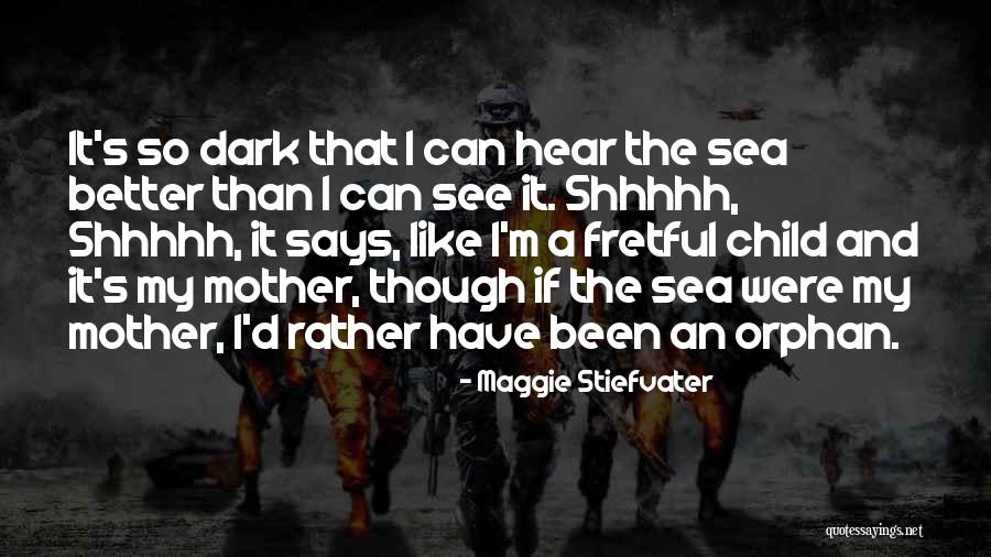 That's My Child Quotes By Maggie Stiefvater That's My Child Quotes By Maggie Stiefvater