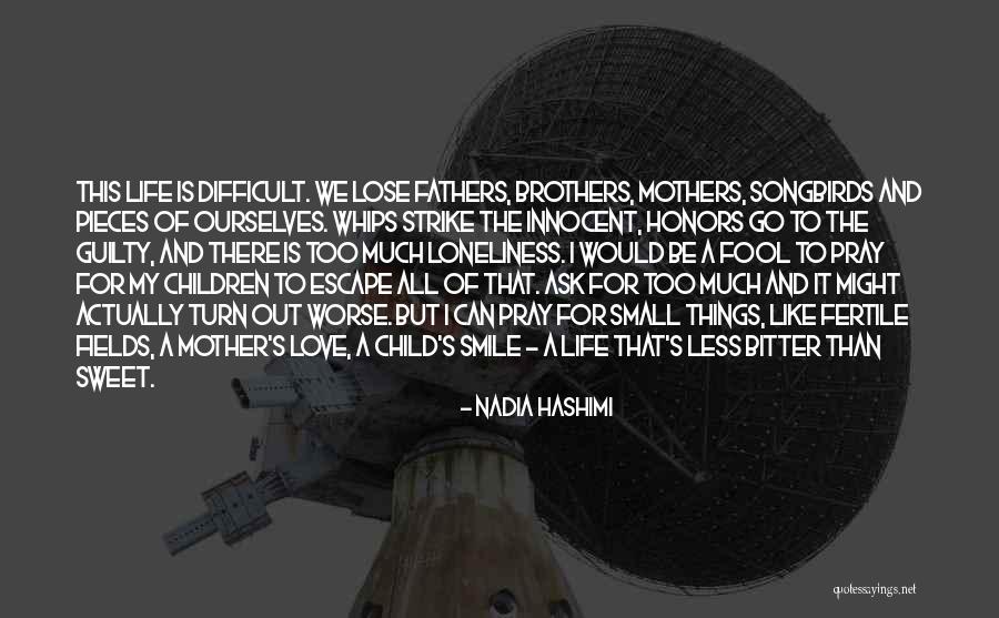 That's My Child Quotes By Nadia Hashimi That's My Child Quotes By Nadia Hashimi
