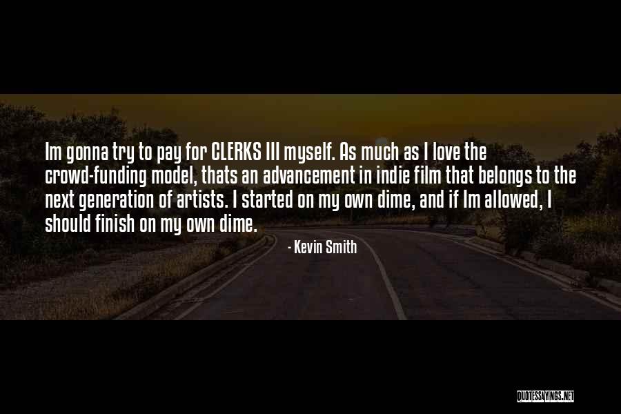 Thats My Love Quotes By Kevin Smith Thats My Love Quotes By Kevin Smith