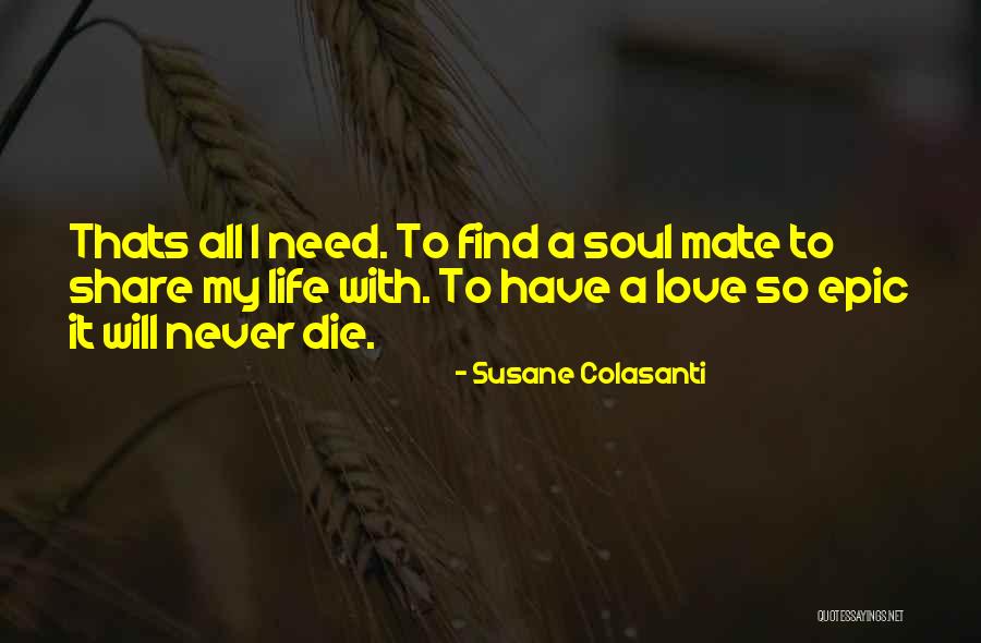 Thats My Love Quotes By Susane Colasanti Thats My Love Quotes By Susane Colasanti